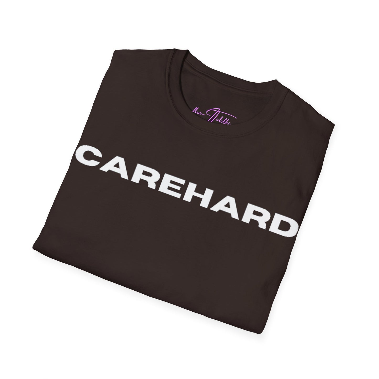 #CAREHARD 🔗 T-Shirt