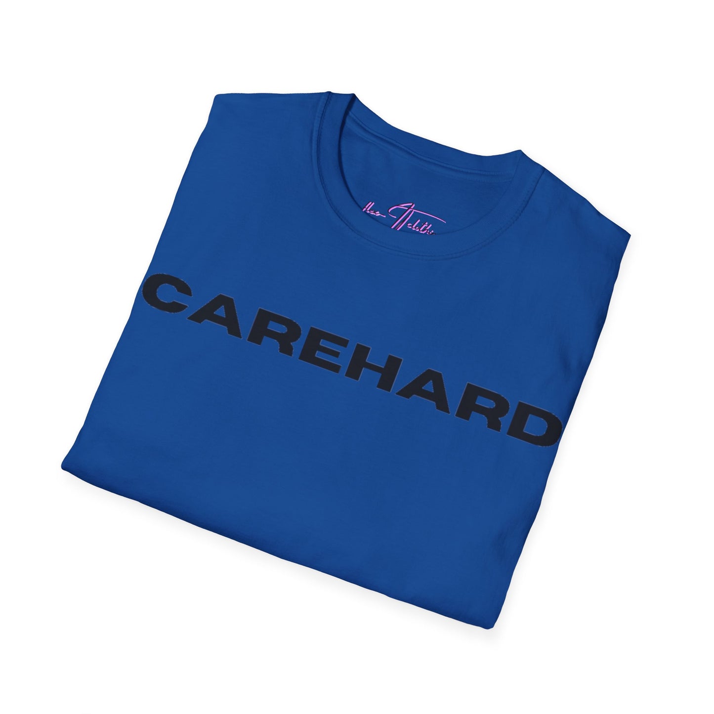 #CAREHARD 🔗 T-Shirt