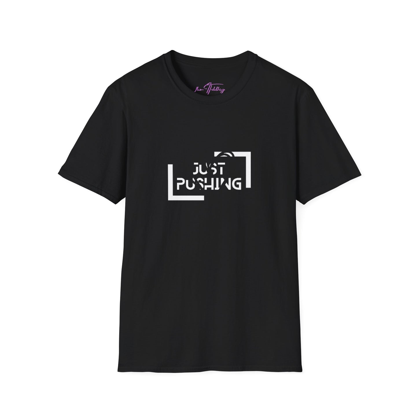 #JustPushing 🌍 T-Shirt