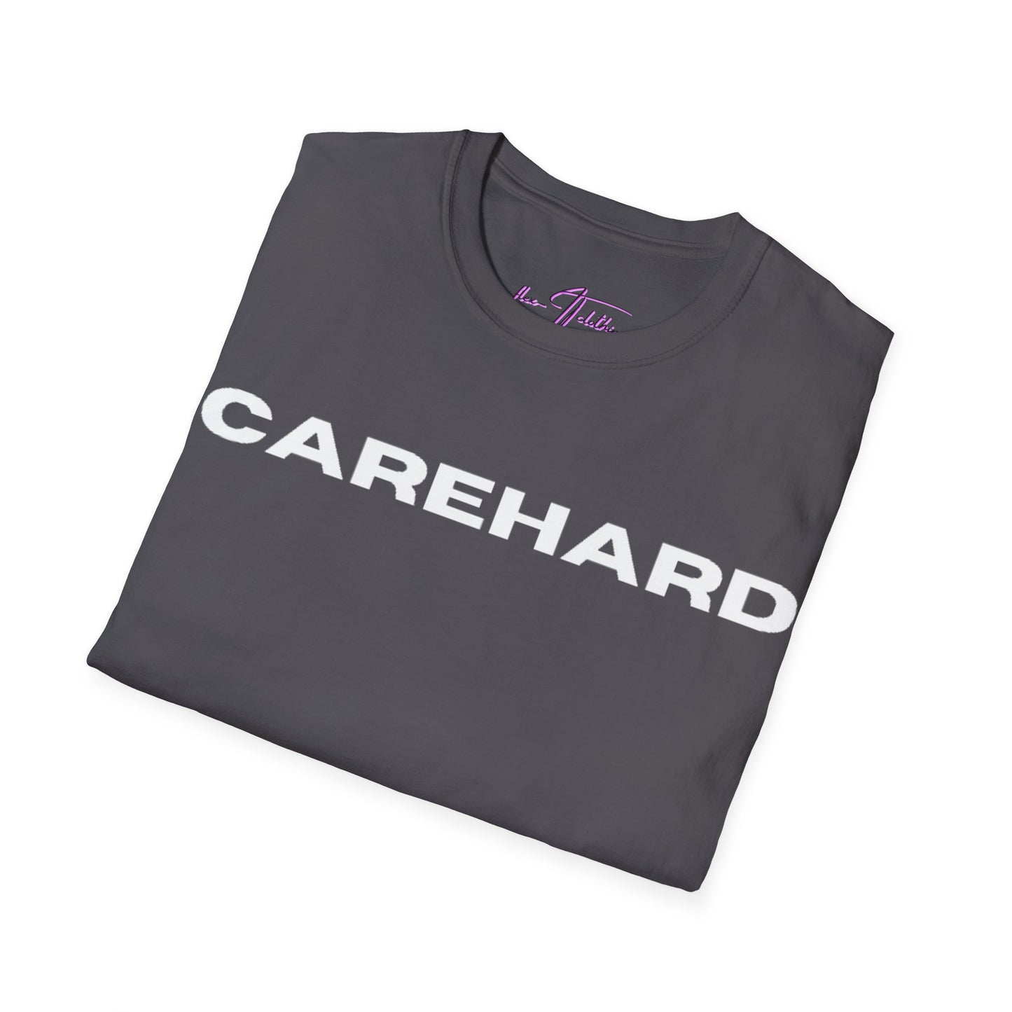 #CAREHARD 🔗 T-Shirt