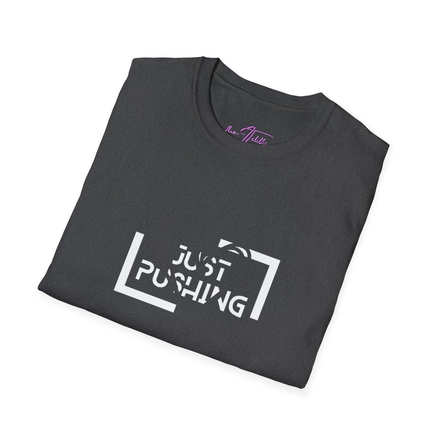 #JustPushing 🌍 T-Shirt