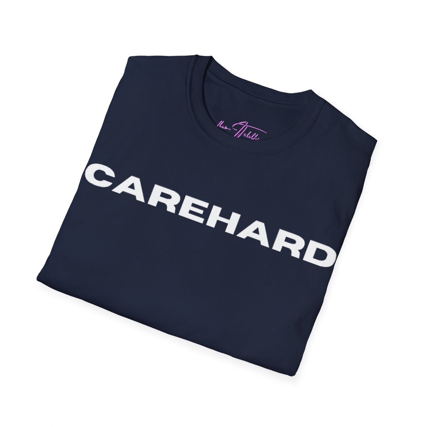 #CAREHARD 🔗 T-Shirt