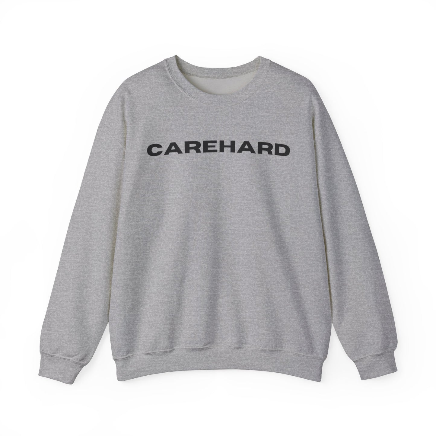 #CAREHARD 🔗 Sweatshirt