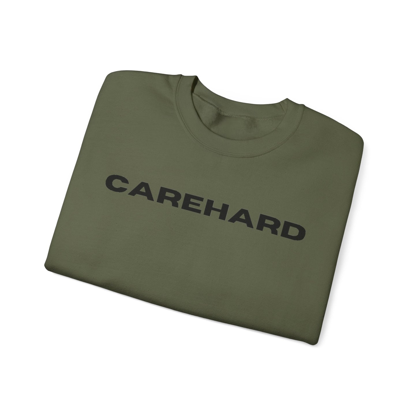 #CAREHARD 🔗 Sweatshirt