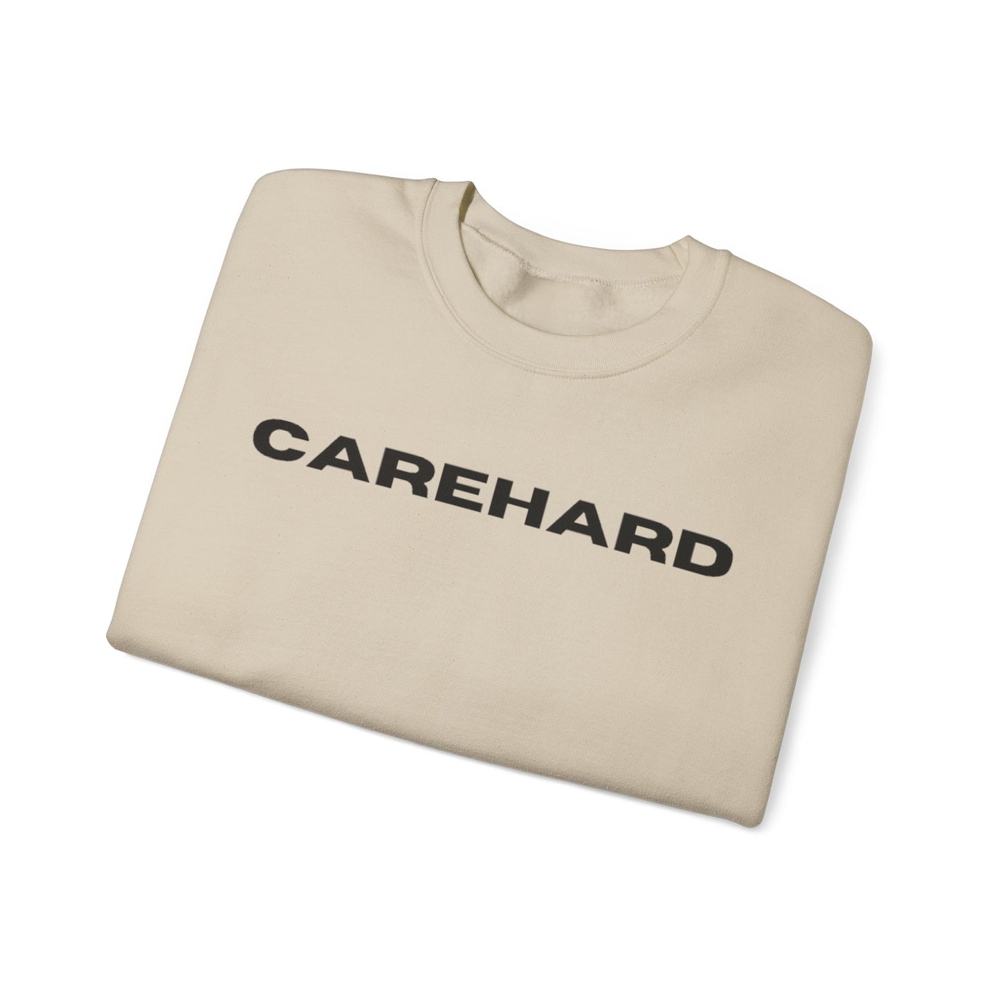 #CAREHARD 🔗 Sweatshirt