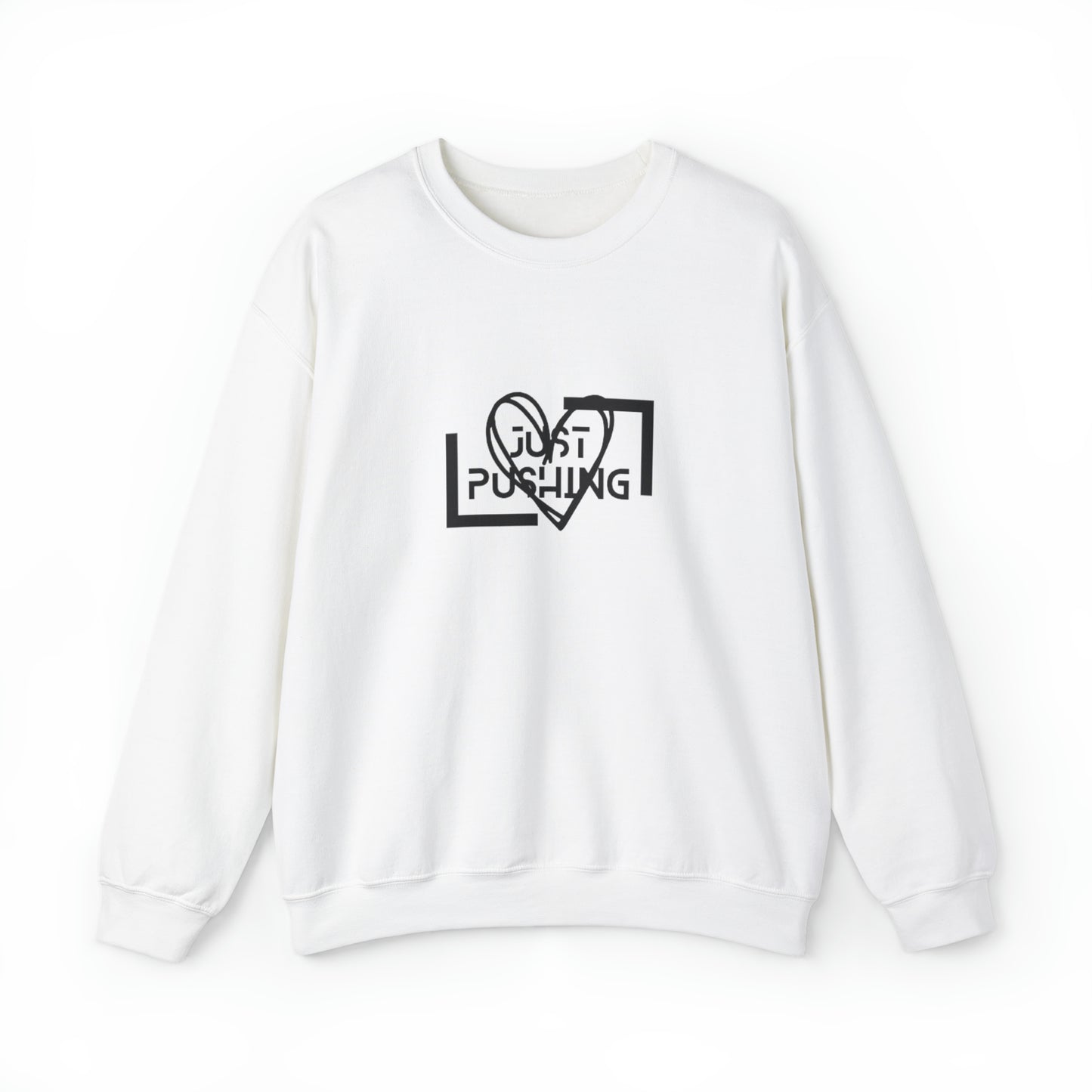 flexit Just Pushing Sweatshirt - Just Pushing Design - designed by flex-IT clothing - For You and Your loved ones