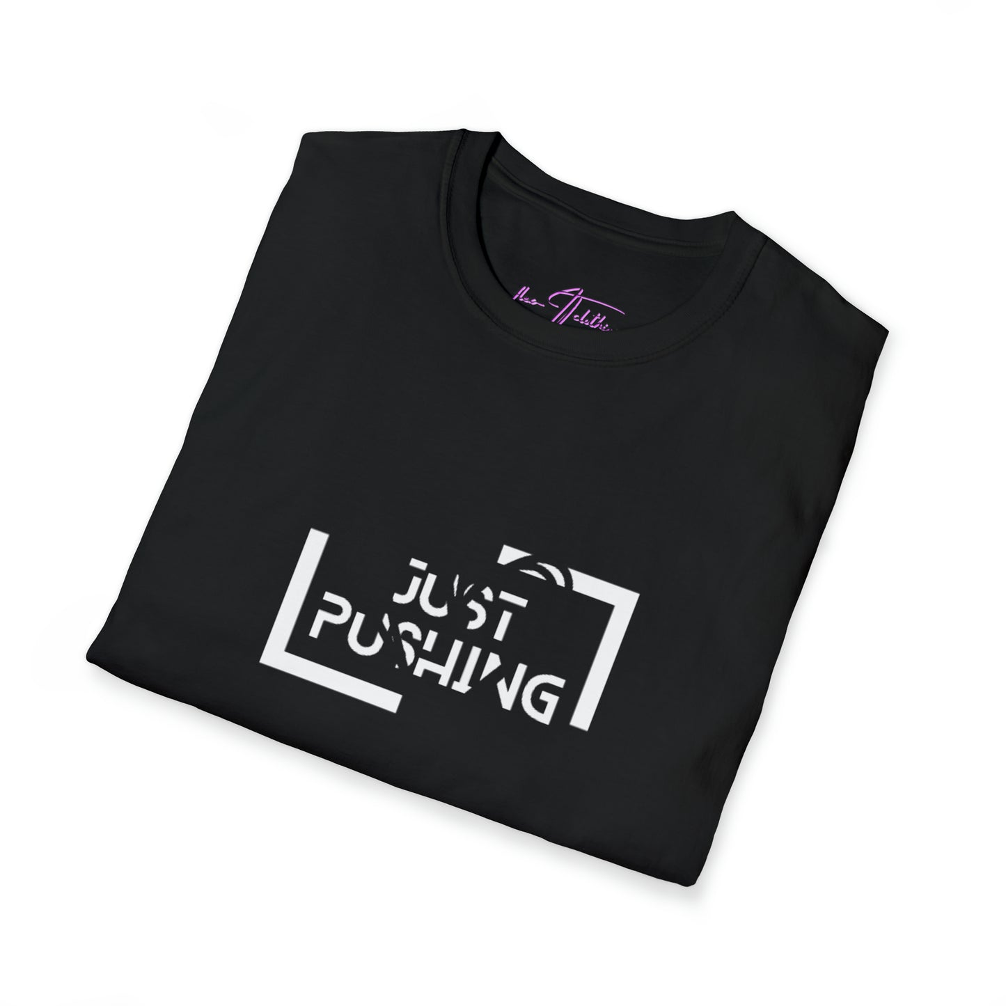 flexit Just Pushing T-Shirt - Just Pushing Design - designed by flex-IT clothing - For You and Your loved ones