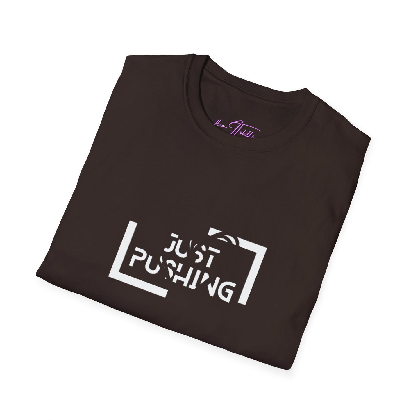 #JustPushing 🌍 T-Shirt