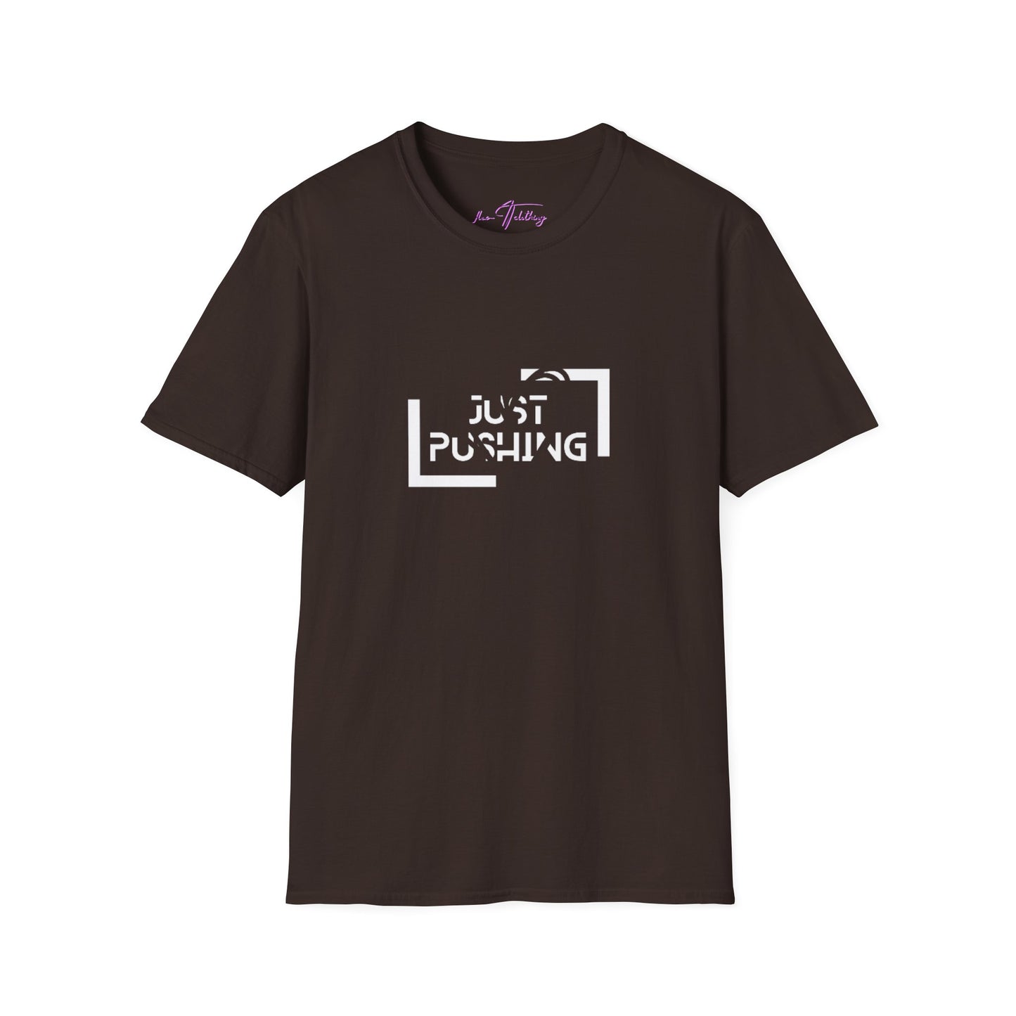 #JustPushing 🌍 T-Shirt