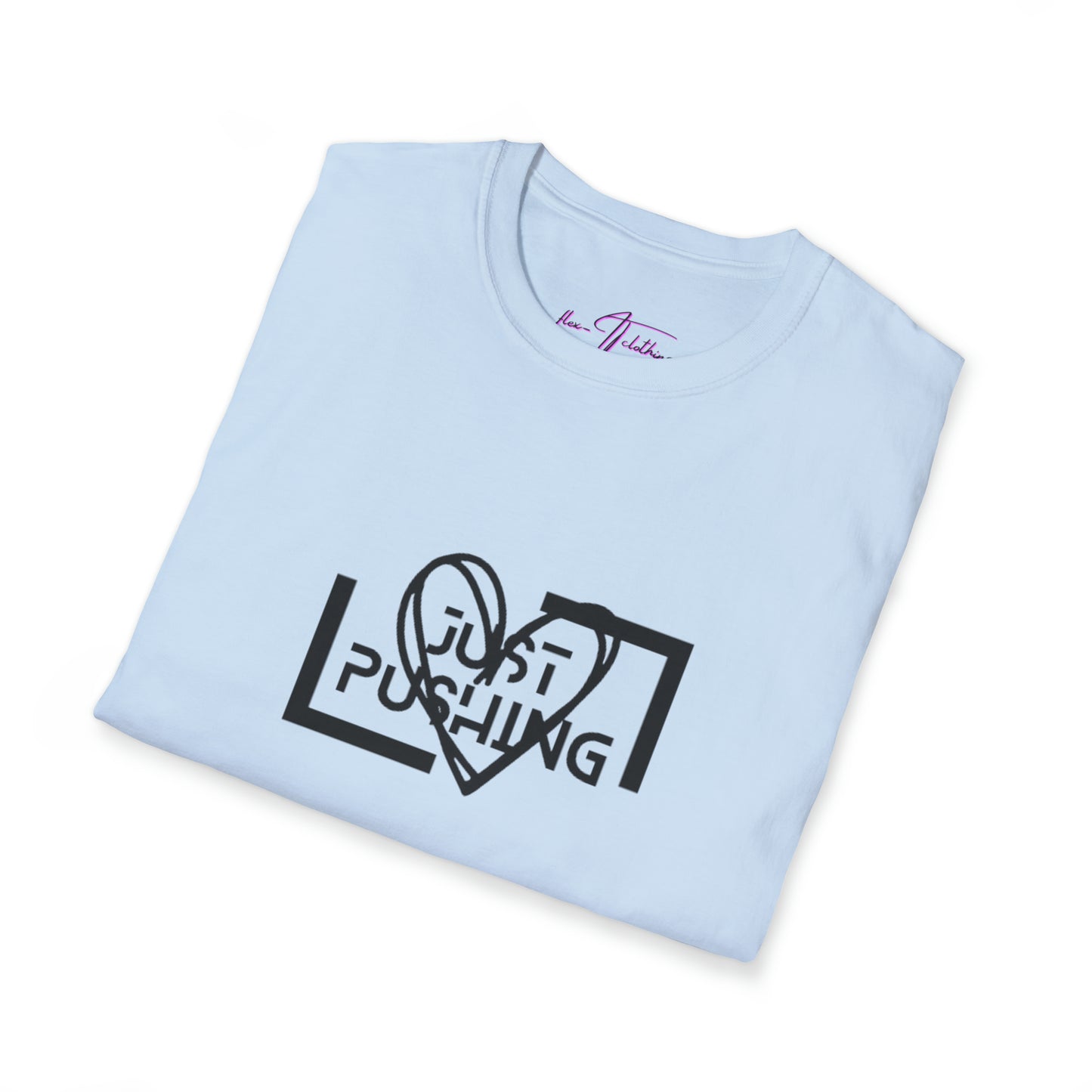 flexit Just Pushing T-Shirt - Just Pushing Design - designed by flex-IT clothing - For You and Your loved ones