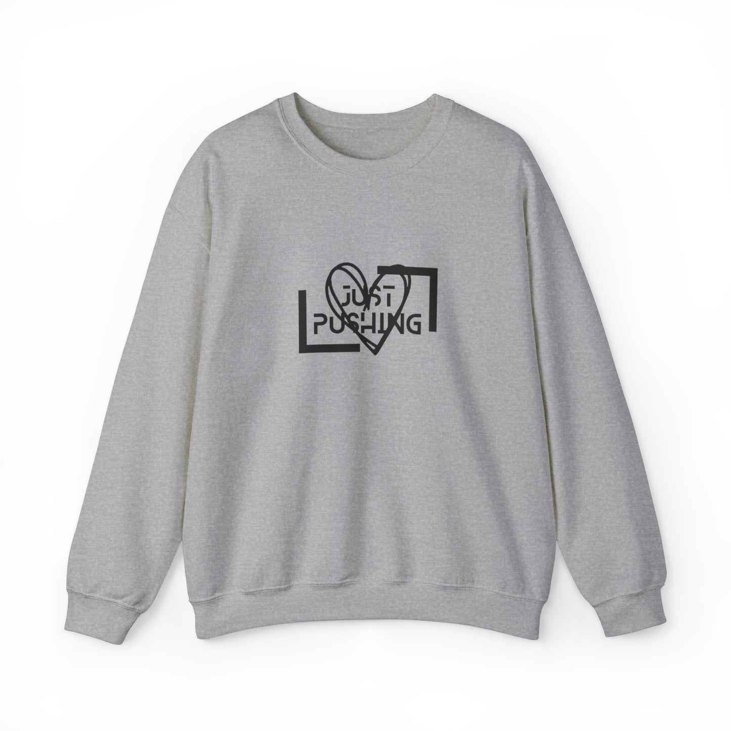 flexit Just Pushing Sweatshirt - Just Pushing Design - designed by flex-IT clothing - For You and Your loved ones