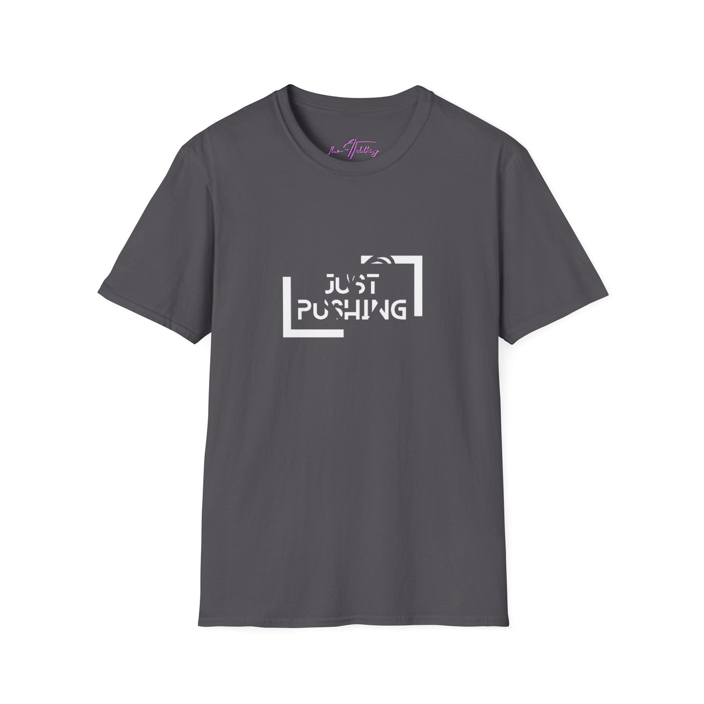 #JustPushing 🌍 T-Shirt